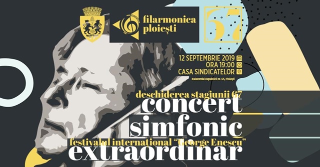 Concert extraordinar, in deschiderea noii stagiuni a Filarmonicii ploiestene. Pe aripile sonore ale festivalului ENESCU