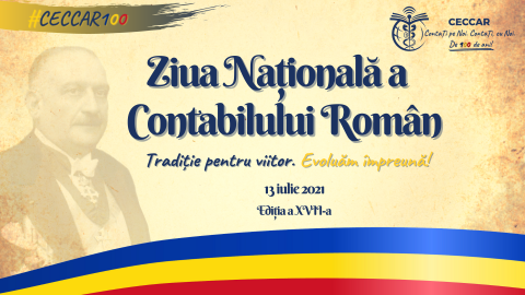 Ziua Nationala a Contabilului Roman, editia a XVII-a. Centenarul profesiei contabile reglementate in Romania