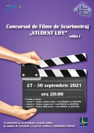 Prima editie a Concursului de filme de scurt metraj Student Life, organizat de Casa de Cultura a Studentilor Ploiesti